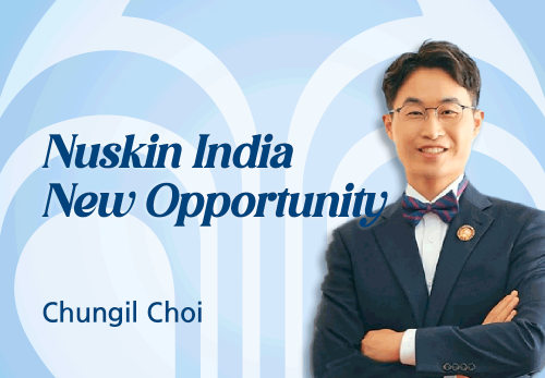 [2024/06/26] Nuskin India New Opportunity-Chungil Choi - Nuskin India New Opportunity